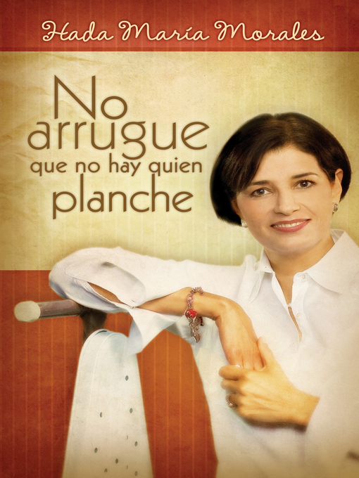 Title details for No arrugue que no hay quien planche by Hada María Morales - Available